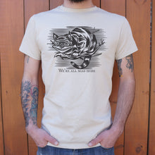 Load image into Gallery viewer, Cheshire Cat Madness T-Shirt (Mens)