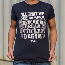 Load image into Gallery viewer, All That We See Or Seem Is But A Dream Within A Dream T-Shirt (Ladies)