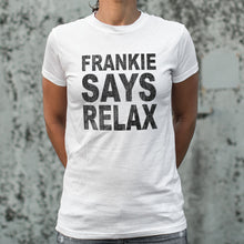 Load image into Gallery viewer, Frankie Says Relax T-Shirt (Ladies)