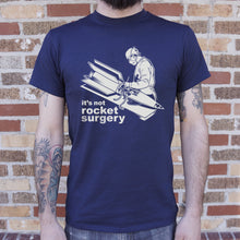 Load image into Gallery viewer, It's Not Rocket Surgery T-Shirt (Mens)