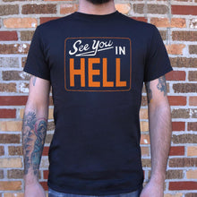 Load image into Gallery viewer, See You In Hell T-Shirt (Mens)