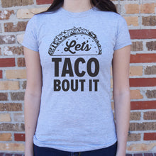 Load image into Gallery viewer, Let's Taco Bout It T-Shirt (Ladies)